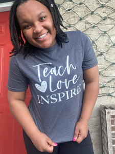 Teach Love Inspire Teacher T-Shirt