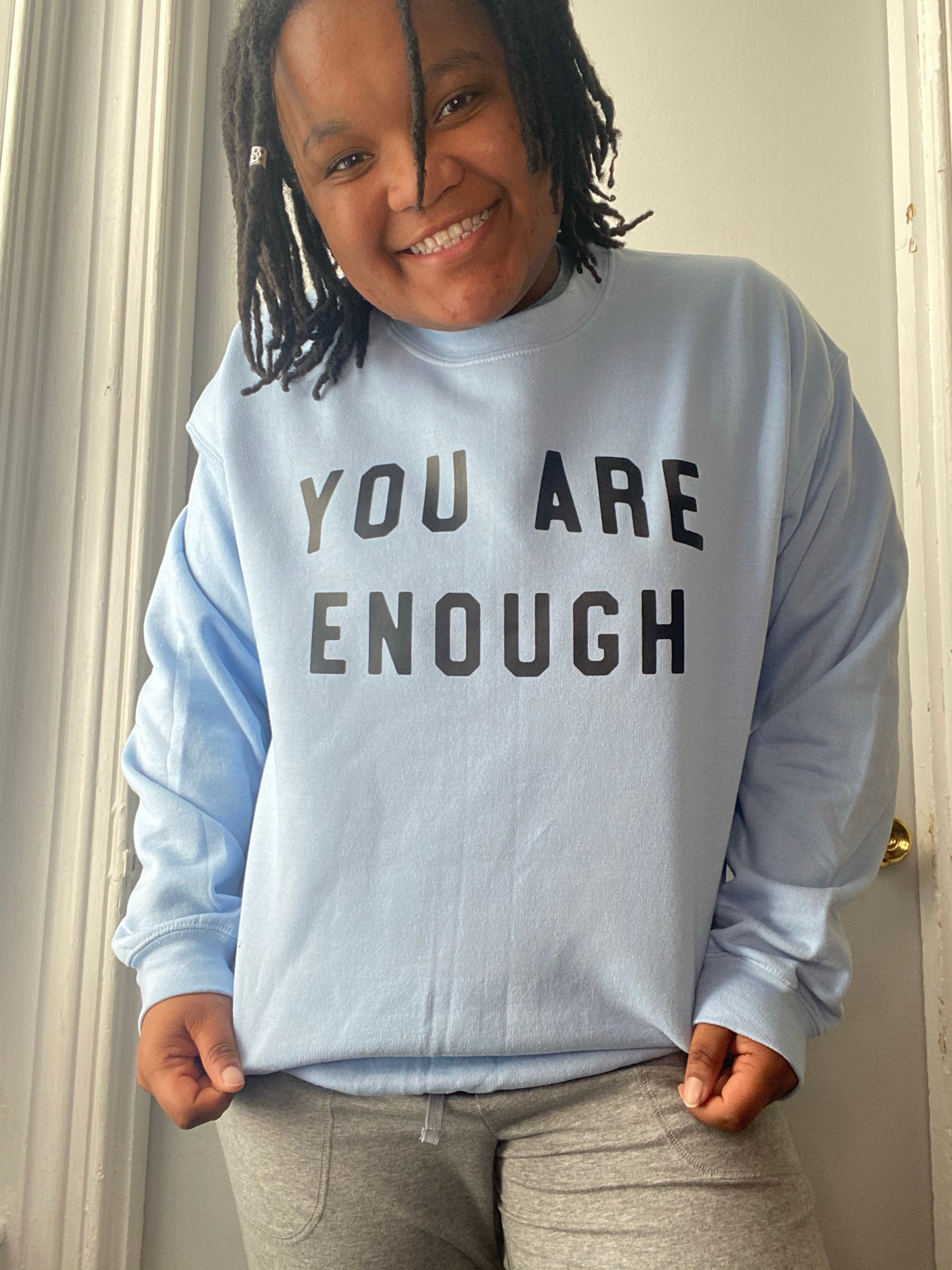 You Are Enough Crewneck